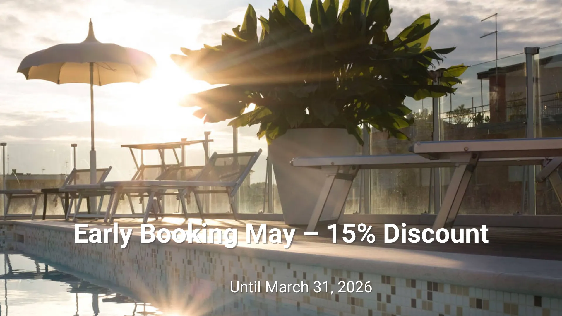 Early Booking May – 15% Discount