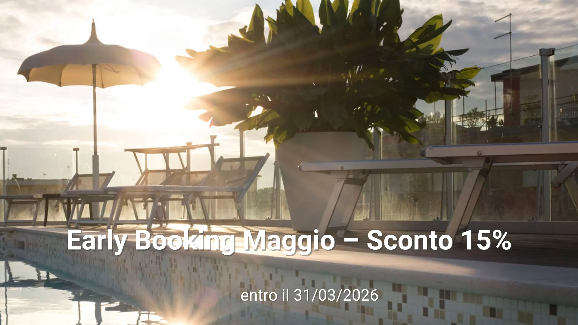 Early Booking Maggio – Sconto 15%